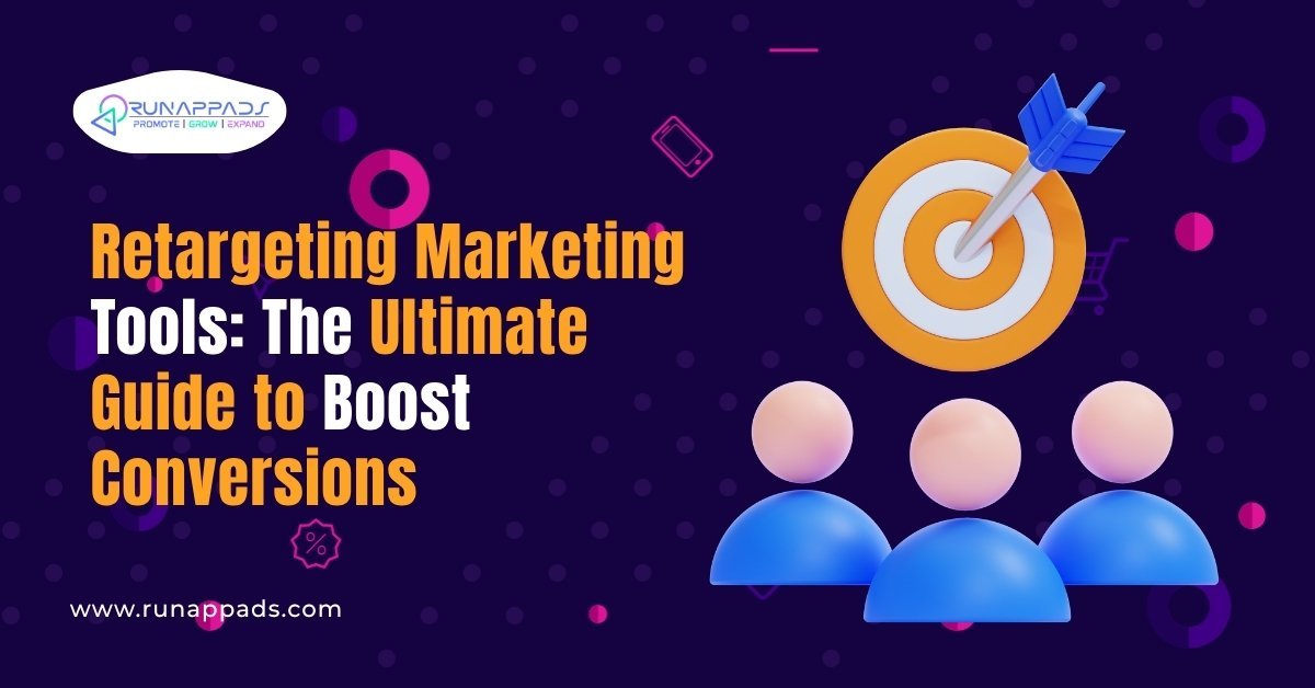 Retargeting marketing tools graphic showing a target with an arrow and three user icons, promoting a guide to boost conversions by RunAppAds.
